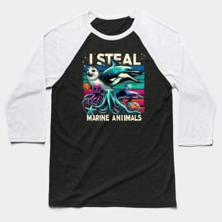 I Steal Marine Animals Baseball T-Shirt